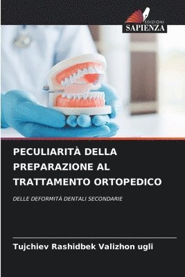 bokomslag Peculiarit Della Preparazione Al Trattamento Ortopedico