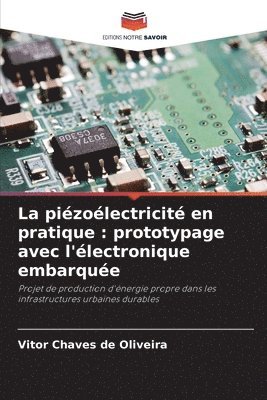 bokomslag La piézoélectricité en pratique: prototypage avec l'électronique embarquée