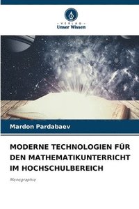 bokomslag Moderne Technologien Fr Den Mathematikunterricht Im Hochschulbereich