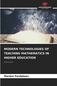 bokomslag Modern Technologies of Teaching Mathematics in Higher Education