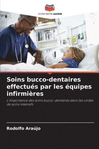 bokomslag Soins bucco-dentaires effectués par les équipes infirmières