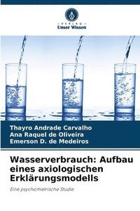 bokomslag Wasserverbrauch: Aufbau eines axiologischen Erklärungsmodells