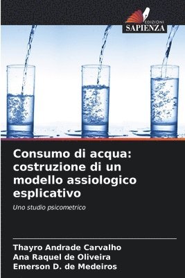 Consumo di acqua: costruzione di un modello assiologico esplicativo 1