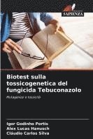 Biotest sulla tossicogenetica del fungicida Tebuconazolo 1