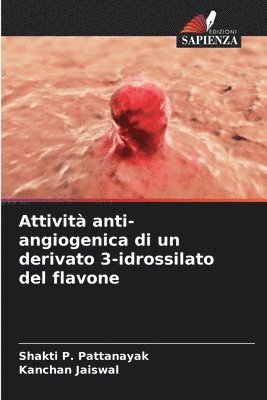 bokomslag Attivit anti-angiogenica di un derivato 3-idrossilato del flavone