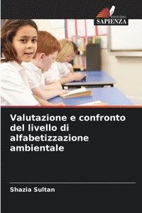 bokomslag Valutazione e confronto del livello di alfabetizzazione ambientale