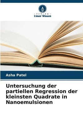 Untersuchung der partiellen Regression der kleinsten Quadrate in Nanoemulsionen 1