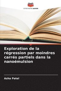 bokomslag Exploration de la rgression par moindres carrs partiels dans la nanomulsion