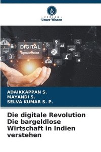 bokomslag Die digitale Revolution Die bargeldlose Wirtschaft in Indien verstehen