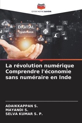 bokomslag La rvolution numrique Comprendre l'conomie sans numraire en Inde