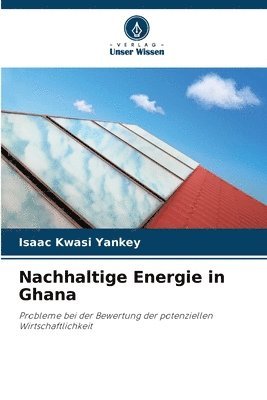 Nachhaltige Energie in Ghana 1