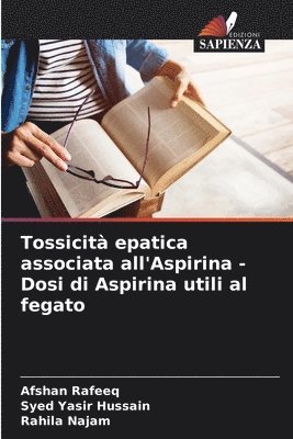 bokomslag Tossicit epatica associata all'Aspirina - Dosi di Aspirina utili al fegato