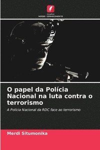 bokomslag O papel da Polcia Nacional na luta contra o terrorismo