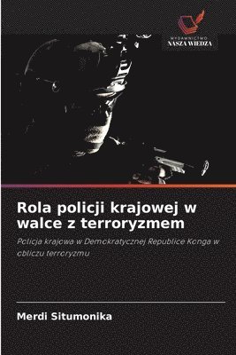 Rola policji krajowej w walce z terroryzmem 1