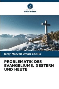 bokomslag Problematik Des Evangeliums, Gestern Und Heute