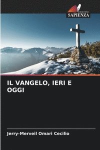 bokomslag Il Vangelo, Ieri E Oggi