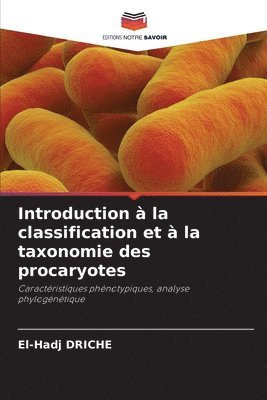 bokomslag Introduction  la classification et  la taxonomie des procaryotes