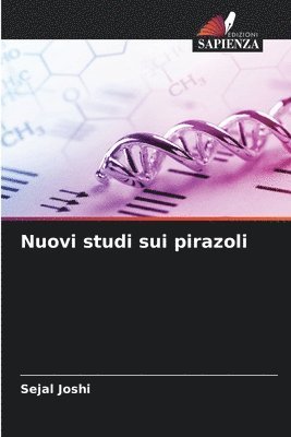 Nuovi studi sui pirazoli 1