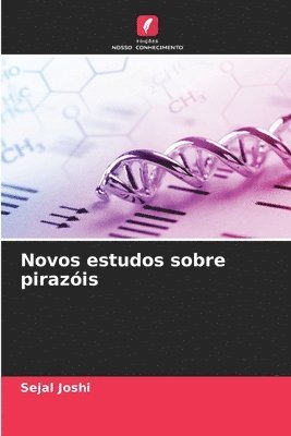 bokomslag Novos estudos sobre pirazóis