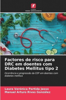 bokomslag Factores de risco para DRC em doentes com Diabetes Mellitus tipo 2