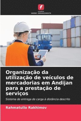 Organizao da utilizao de veculos de mercadorias em Andijan para a prestao de servios 1