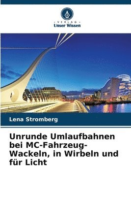 bokomslag Unrunde Umlaufbahnen bei MC-Fahrzeug-Wackeln, in Wirbeln und fr Licht