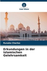 bokomslag Erkundungen in der islamischen Gelehrsamkeit