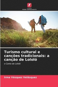 bokomslag Turismo cultural e canes tradicionais