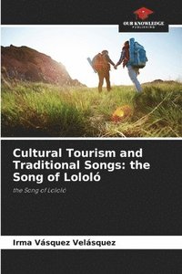 bokomslag Cultural Tourism and Traditional Songs