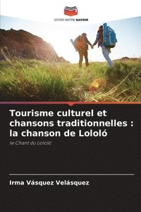 bokomslag Tourisme culturel et chansons traditionnelles