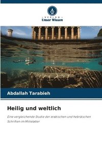 bokomslag Heilig und weltlich