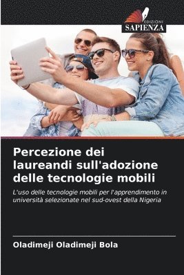 Percezione dei laureandi sull'adozione delle tecnologie mobili 1