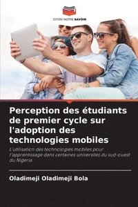 bokomslag Perception des tudiants de premier cycle sur l'adoption des technologies mobiles