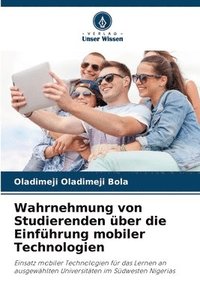 bokomslag Wahrnehmung von Studierenden ber die Einfhrung mobiler Technologien