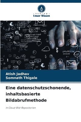 bokomslag Eine datenschutzschonende, inhaltsbasierte Bildabrufmethode