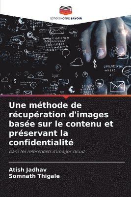 bokomslag Une mthode de rcupration d'images base sur le contenu et prservant la confidentialit