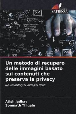 bokomslag Un metodo di recupero delle immagini basato sui contenuti che preserva la privacy