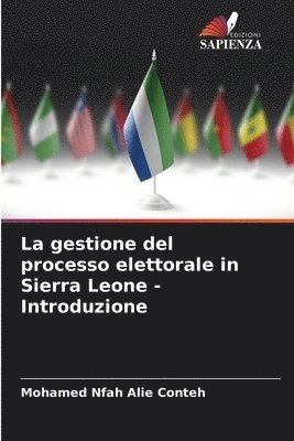 bokomslag La gestione del processo elettorale in Sierra Leone - Introduzione