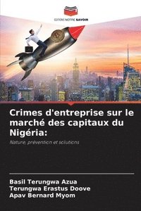 bokomslag Crimes d'entreprise sur le march des capitaux du Nigria