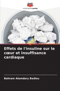 bokomslag Effets de l'insuline sur le coeur et Insuffisance cardiaque