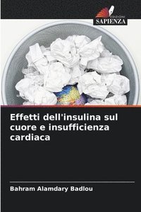 bokomslag Effetti dell'insulina sul cuore e insufficienza cardiaca