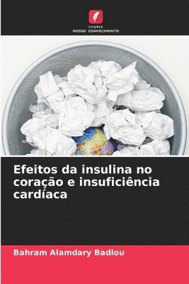 bokomslag Efeitos da insulina no corao e insuficincia cardaca