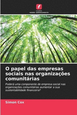 bokomslag O papel das empresas sociais nas organizaes comunitrias