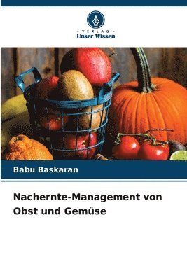 Nachernte-Management von Obst und Gemse 1