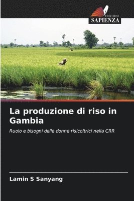 bokomslag La produzione di riso in Gambia