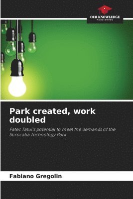 Park created, work doubled 1