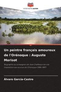 bokomslag Un peintre franais amoureux de l'Ornoque