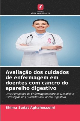 bokomslag Avaliao dos cuidados de enfermagem em doentes com cancro do aparelho digestivo