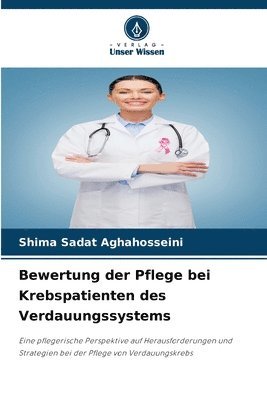 Bewertung der Pflege bei Krebspatienten des Verdauungssystems 1