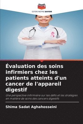 valuation des soins infirmiers chez les patients atteints d'un cancer de l'appareil digestif 1